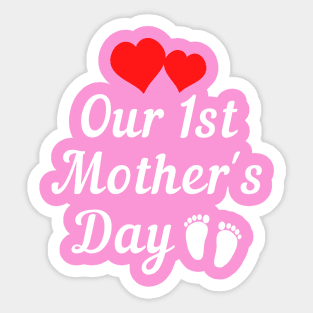 Our first mothers day white text red heart Sticker